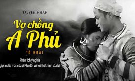 Phan Tich Y Nghia Giot Nuoc Mat Cua A Phu Doi Voi Su Thuc Tinh Cua Mi Trong Vo Chong A Phu